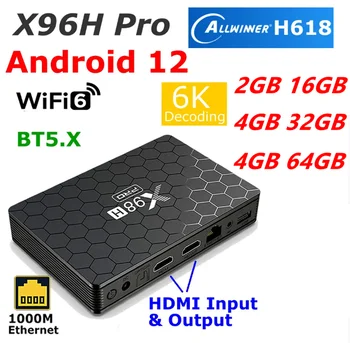 X98H Pro Android 12 TV BOX 6K Ultra HD 2,4G/5G Wifi6 4GB 64GB Allwinner H618 Четырехъядерный LAN 1000M BT5.0 HDR 10 AV1 Медиаплеер