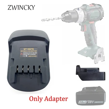ZWINCKY Battery Converter Аккумуляторный адаптер для Makita 18V Li-ion Battery Конвертируется в Metabo 18V Lithium Power Tools MK18MTB