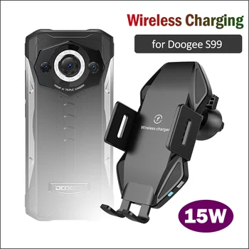 Автомобильный держатель для беспроводной зарядки Qi мощностью 15 Вт для DOOGEE S99, Автомобильная подставка для телефона, Универсальное беспроводное зарядное устройство для Doogee S99